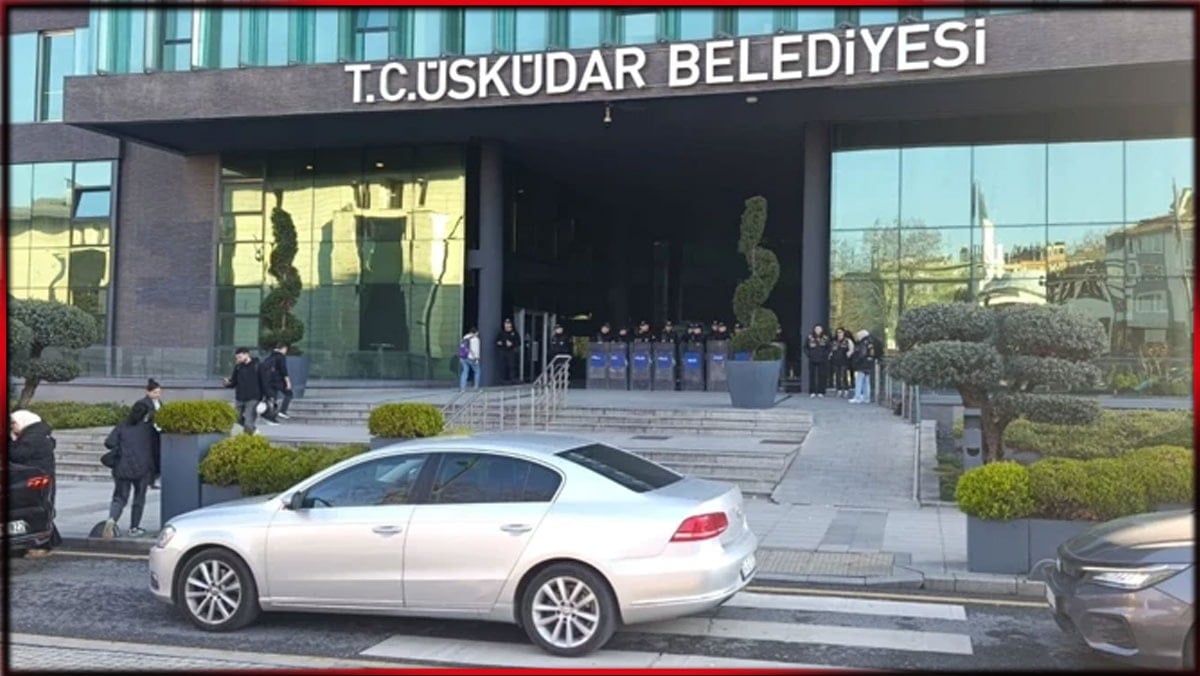 Üsküdar Belediyesi’ne operasyon: 20 gözaltı!